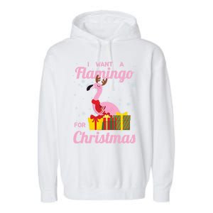 I Want A Flamingo For Christmas Funny Cute Holiday Cute Gift Garment-Dyed Fleece Hoodie