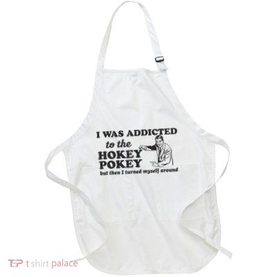 I Was Addicted To The Hokey Pokey Punny Dancing Dance Joke Apron