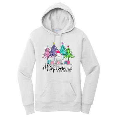 I Want A Hippopotamus For Christmas Hippo Xmas Women's Pullover Hoodie