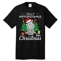 I Want A Hippopotamus For Christmas Xmas Costume Tall T-Shirt