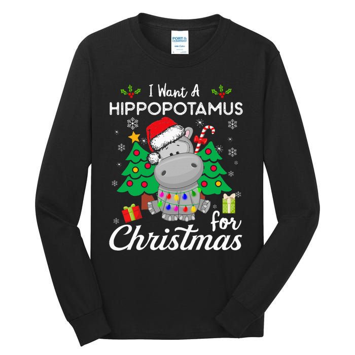 I Want A Hippopotamus For Christmas Xmas Costume Tall Long Sleeve T-Shirt