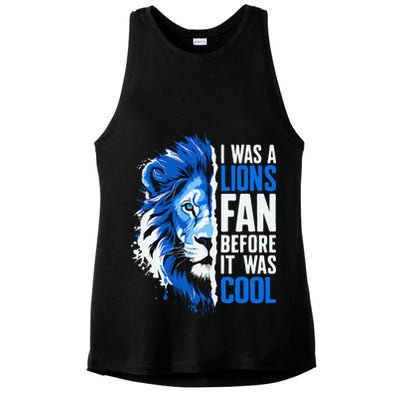 I Was A Lions Fan Before It Was Cool Lions Fan Ladies PosiCharge Tri-Blend Wicking Tank