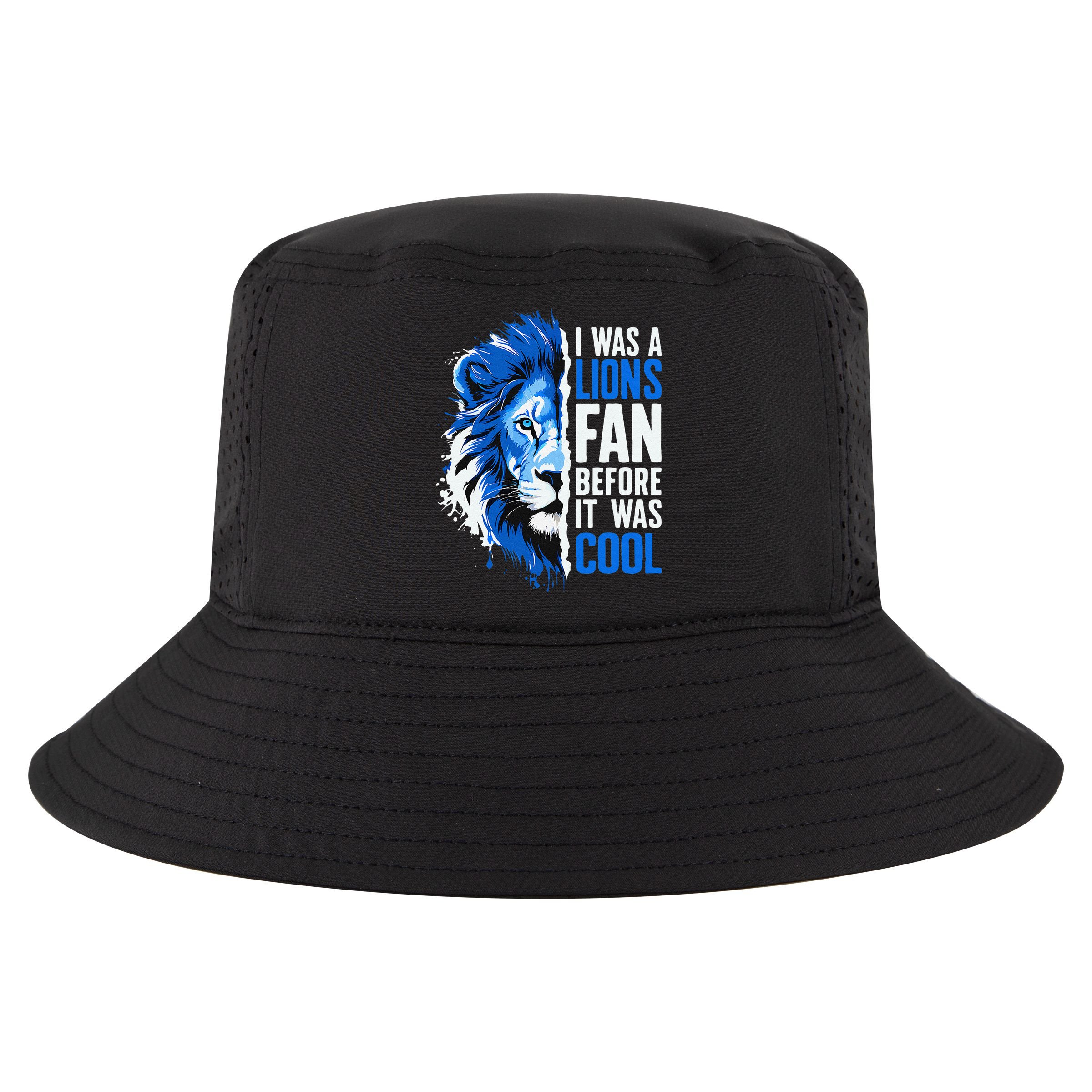I Was A Lions Fan Before It Was Cool Lions Fan Cool Comfort Performance Bucket Hat