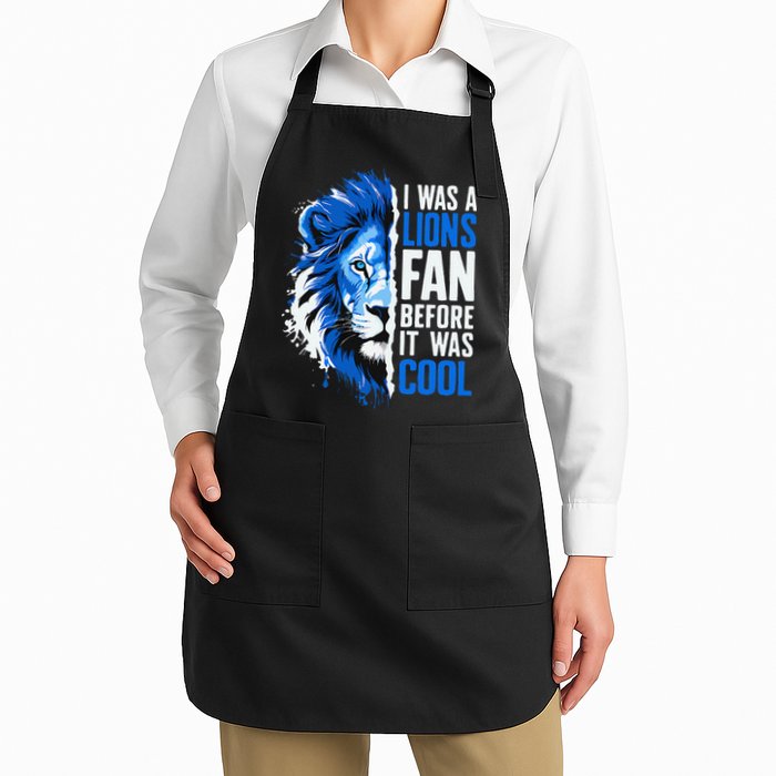 I Was A Lions Fan Before It Was Cool Lions Fan Apron