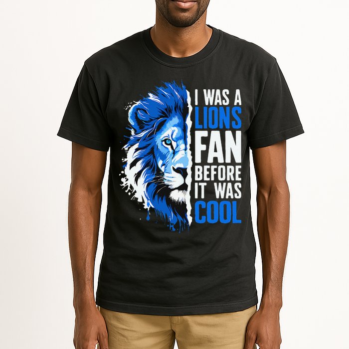I Was A Lions Fan Before It Was Cool Lions Fan Tall T-Shirt