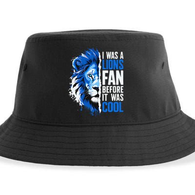 I Was A Lions Fan Before It Was Cool Lions Fan Sustainable Bucket Hat