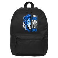 I Was A Lions Fan Before It Was Cool Lions Fan 16 in Basic Backpack