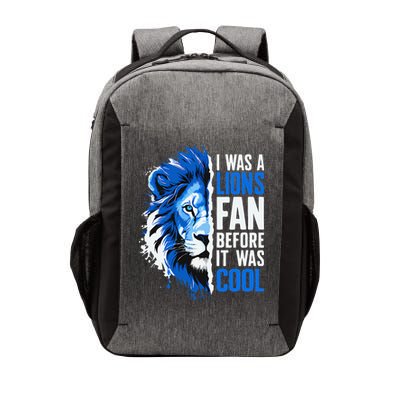 I Was A Lions Fan Before It Was Cool Lions Fan Vector Backpack
