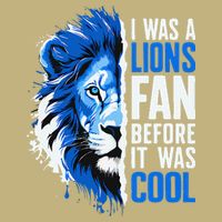 I Was A Lions Fan Before It Was Cool Lions Fan Cooling Performance Crew T-Shirt