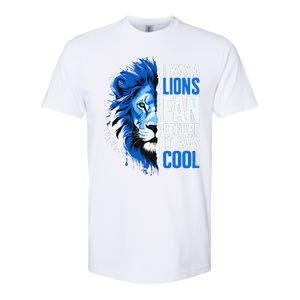 I Was A Lions Fan Before It Was Cool Lions Fan Softstyle CVC T-Shirt