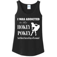 I Was Addicted To The Hokey Pokey But Then I Turned Myself Around Ladies Essential Tank