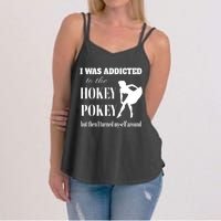 I Was Addicted To The Hokey Pokey But Then I Turned Myself Around Women's Strappy Tank