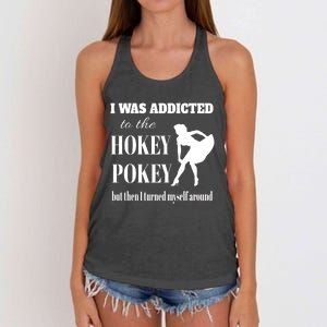 I Was Addicted To The Hokey Pokey But Then I Turned Myself Around Women's Knotted Racerback Tank