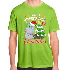 I Want A Hippopotamus For Christmas Xmas Hippo For Gift Adult ChromaSoft Performance T-Shirt