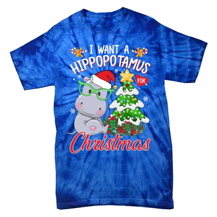 I Want A Hippopotamus For Christmas Xmas Hippo For Gift Tie-Dye T-Shirt