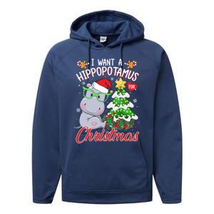 I Want A Hippopotamus For Christmas Xmas Hippo For Gift Performance Fleece Hoodie