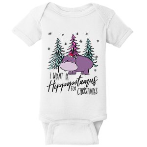 I Want A Hippopotamus For Christmas Cute Xmas Costume Baby Bodysuit