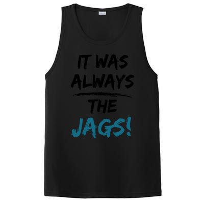 It Was Always The Jags Funny Saying PosiCharge Competitor Tank