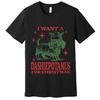 I Want A Dashiepotamus For Christmas Dachshund Hippopotamus Premium T-Shirt