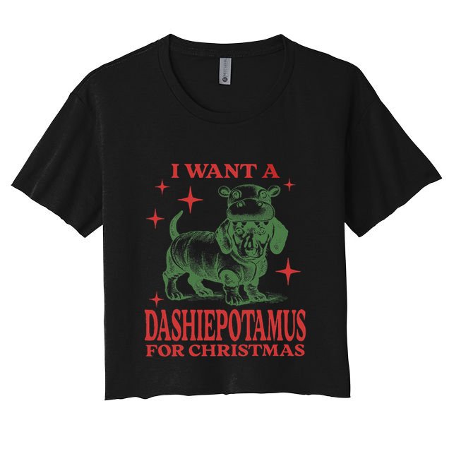I Want A Dashiepotamus For Christmas Dachshund Hippopotamus Crop Top