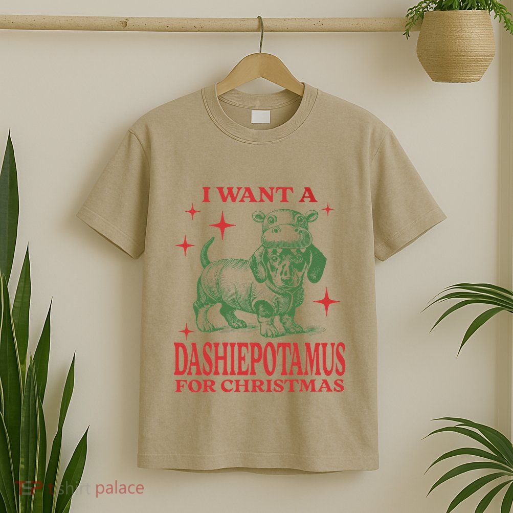 I Want A Dashiepotamus For Christmas Dachshund Hippopotamus T-Shirt