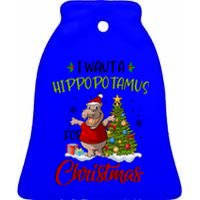 I Want A Hippopotamus For Christmas Xmas Hippo For Cute Gift Ceramic Bell Ornament