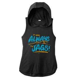 It Was Always The Jags Football Ladies PosiCharge Tri-Blend Wicking Draft Hoodie Tank