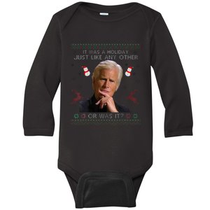 It Was A Holiday Just Like Any Other Or Was It Baby Long Sleeve Bodysuit