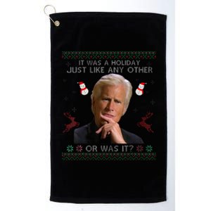 It Was A Holiday Just Like Any Other Or Was It Platinum Collection Golf Towel