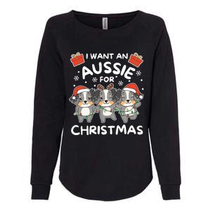 I Want An Australian Shepherd For Christmas Cute Dogs Great Gift Womens California Wash Sweatshirt