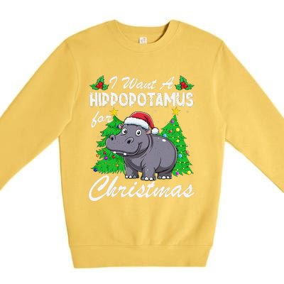 I Want A Hippopotamus For Christmas Xmas Hippo Lover Funny Premium Crewneck Sweatshirt