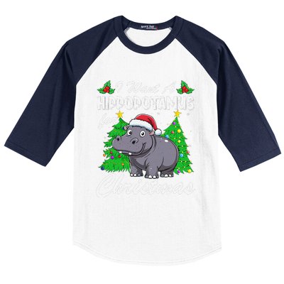 I Want A Hippopotamus For Christmas Xmas Hippo Lover Funny Baseball Sleeve Shirt