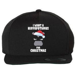 I Want A Hippopotamus For Christmas Xmas Hippo Cute Great Gift Wool Snapback Cap