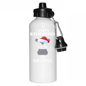 I Want A Hippopotamus For Christmas Xmas Hippo Cute Great Gift Aluminum Water Bottle