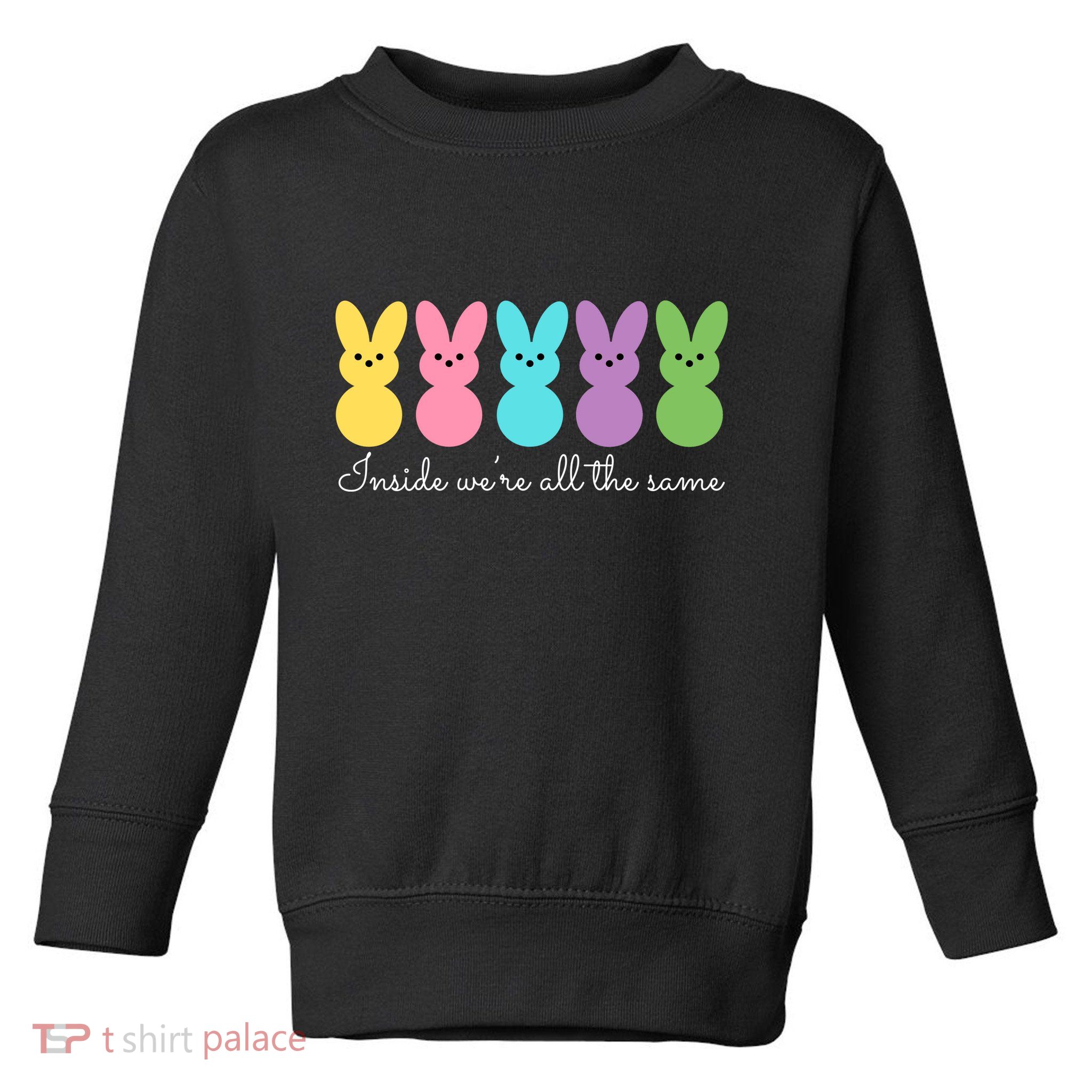 Inside We Are All The Same Easter Bunny Toddler Sweatshirt