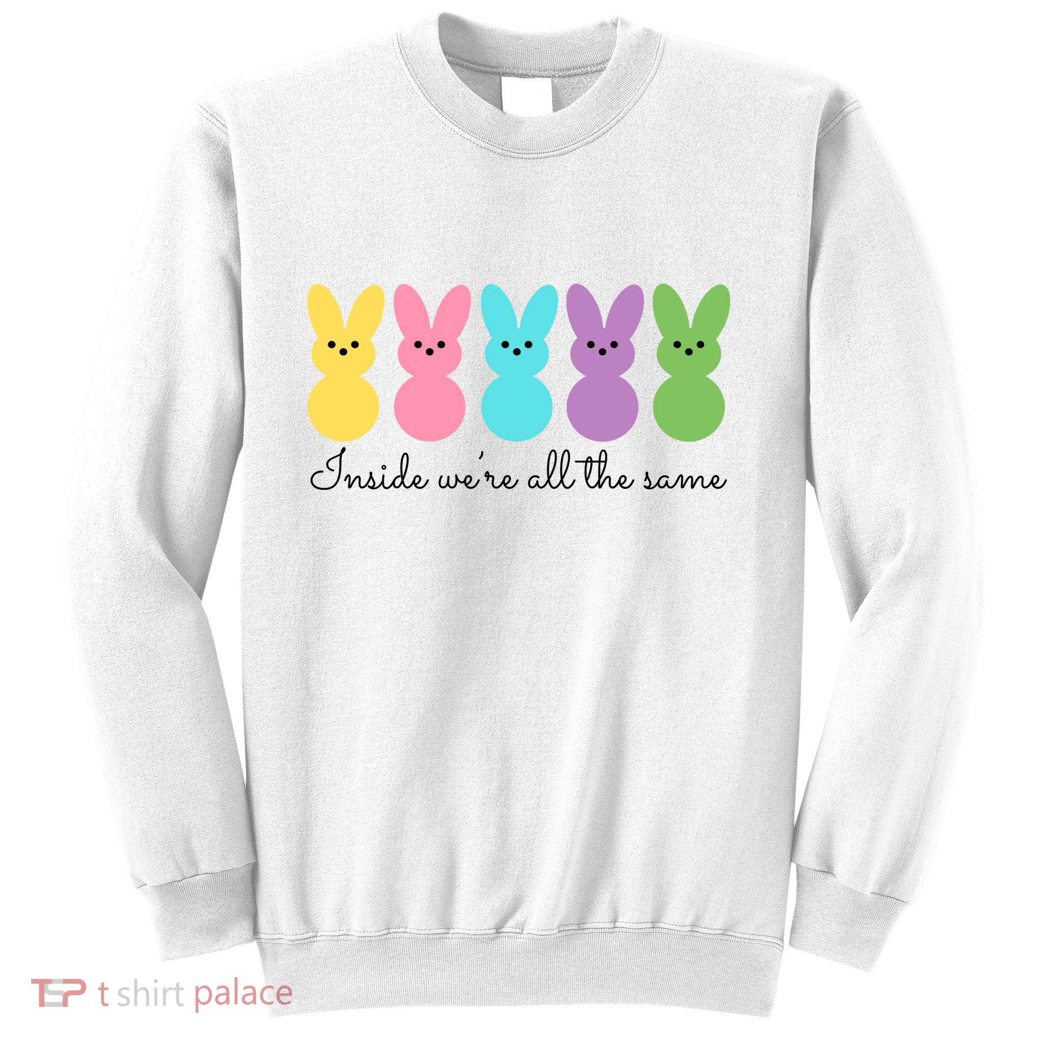 Inside We Are All The Same Easter Bunny Sweatshirt