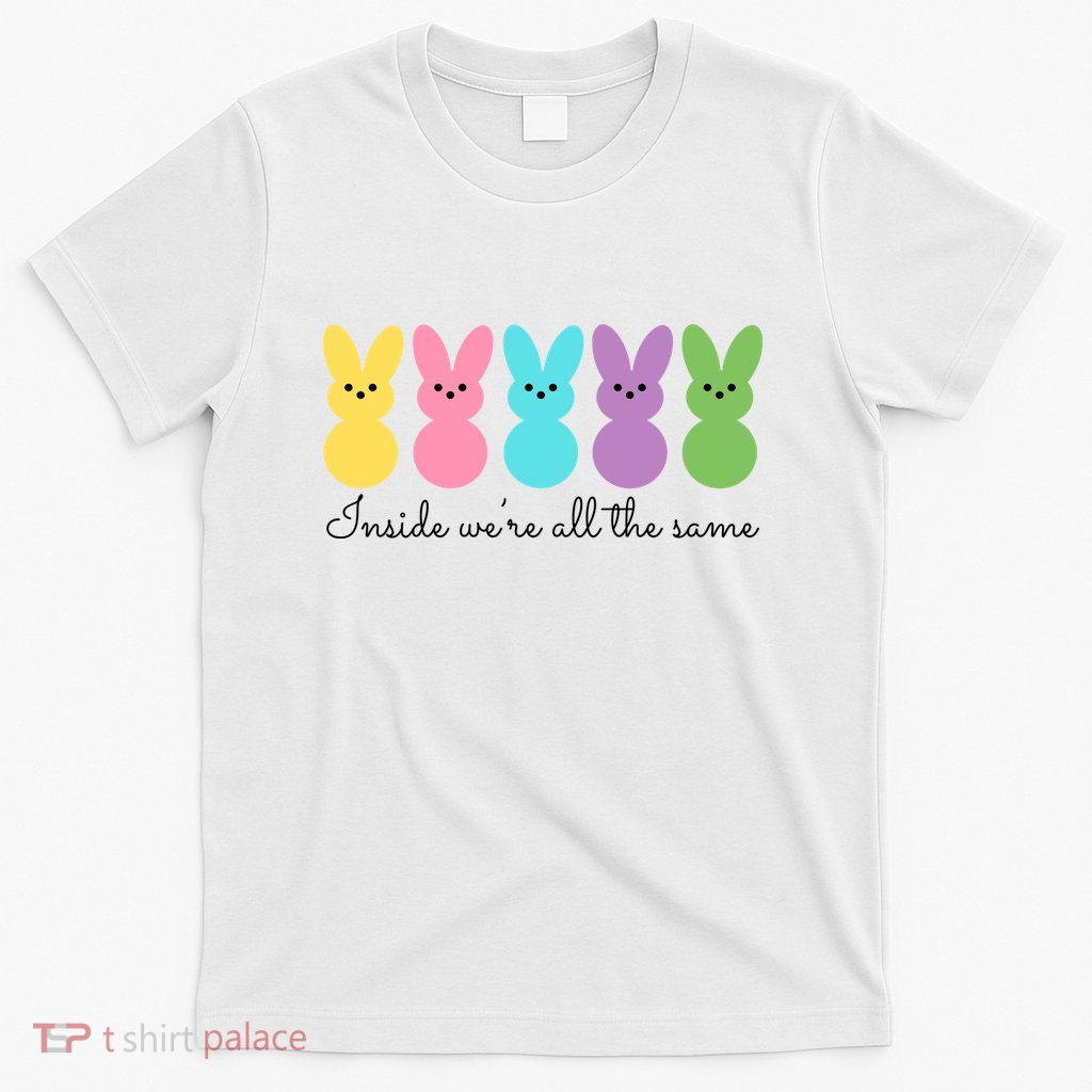Inside We Are All The Same Easter Bunny T-Shirt