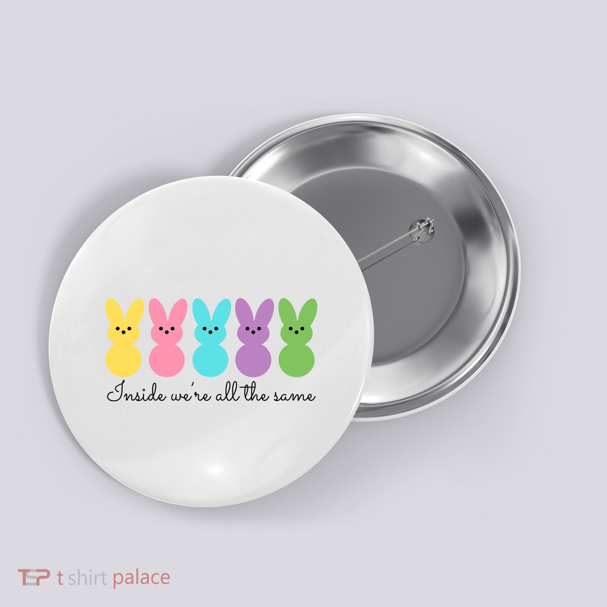Inside We Are All The Same Easter Bunny Button
