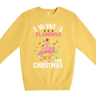 I Want A Flamingo For Christmas Gift Premium Crewneck Sweatshirt