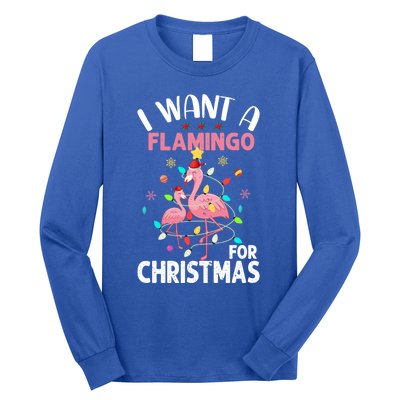 I Want A Flamingo For Christmas Gift Long Sleeve Shirt