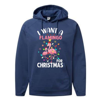 I Want A Flamingo For Christmas Gift Performance Fleece Hoodie