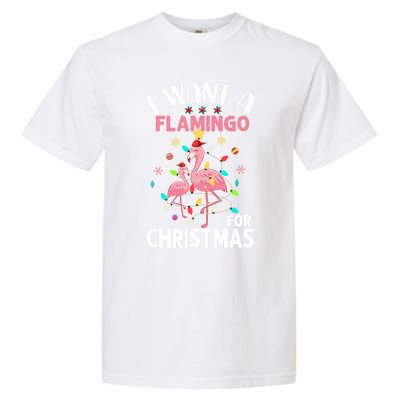 I Want A Flamingo For Christmas Gift Garment-Dyed Heavyweight T-Shirt