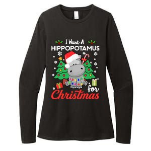 I Want A Hippopotamus For Christmas Funny Hippo Gift Womens CVC Long Sleeve Shirt