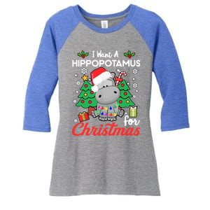 I Want A Hippopotamus For Christmas Funny Hippo Gift Women's Tri-Blend 3/4-Sleeve Raglan Shirt