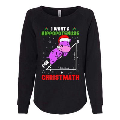 I Want A Hippopotenuse For Christmath Womens California Wash Sweatshirt