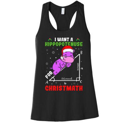 I Want A Hippopotenuse For Christmath Women's Racerback Tank