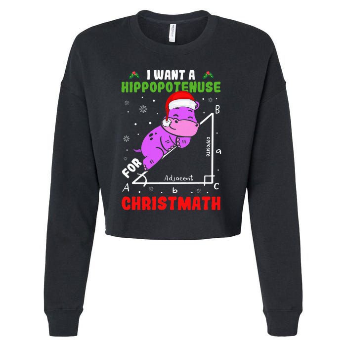 I Want A Hippopotenuse For Christmath Cropped Pullover Crew