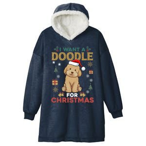 I Want A Doodle For Christmas Cute Dog Lover Family Pajama Funny Gift Hooded Wearable Blanket