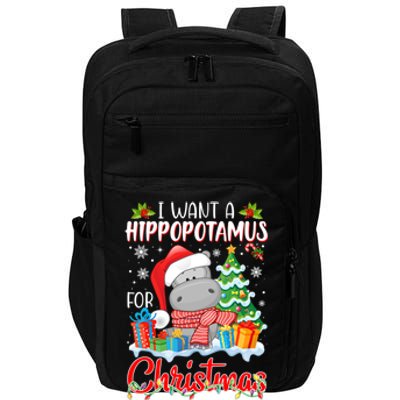 I Want A Hippopotamus For Christmas Xmas Hippo For Gift Impact Tech Backpack