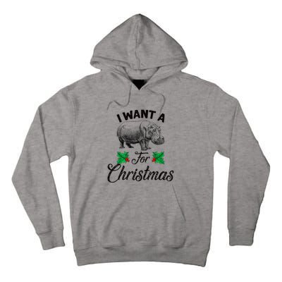 I Want A Hippopotamus For Christmas TShirt Tall Hoodie